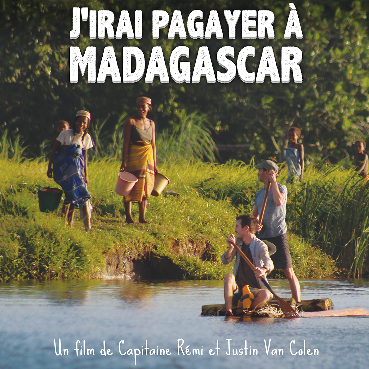 Affiche film J'irai pagayer à Madagascar